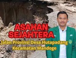 Ketua Ikatan Pemuda Al Washliyah Asahan, Meminta Bupati dan Wakil Bupati Asahan Untuk Mendesak Gubernur Sumatera Utara Agar Segera Memperbaiki Jalan Provinsi di Desa Huta Padang Kecamatan Mandoge