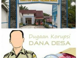 Diduga Beraroma Korupsi Dana Desa di Desa Telaga Suka T/A 2022-2023,”Warga Meminta APH Periksa Oknum Kades